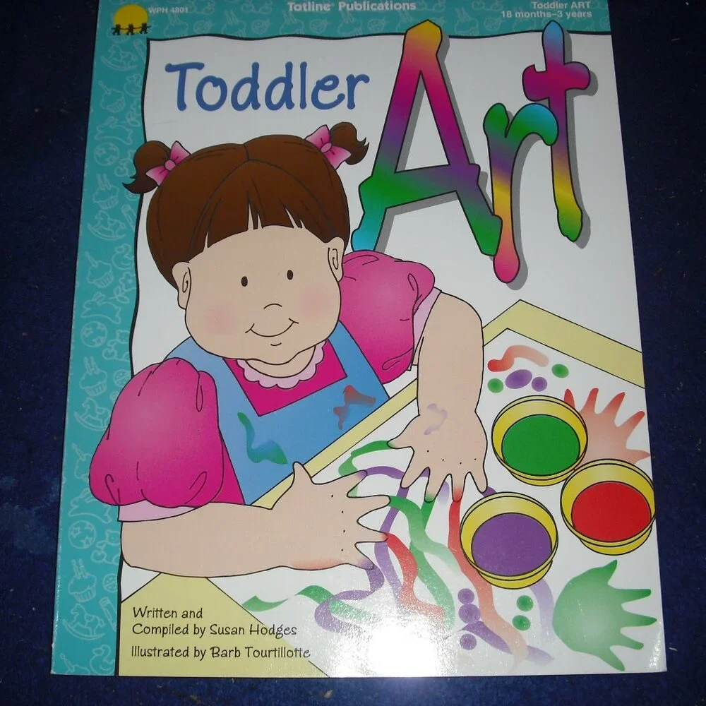 Paint Without Brushes by Wilmes & Toddler Art by Susan Hodges New